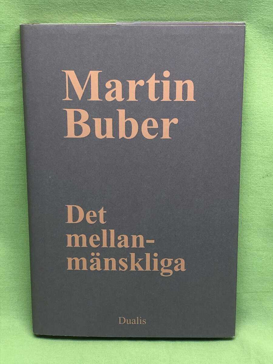 Martin Buber : Det mellanmänskliga