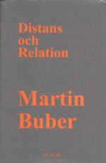Martin Buber : Distans och relation