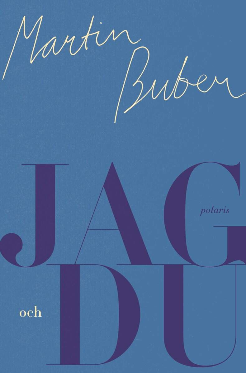 Martin Buber : Jag och du