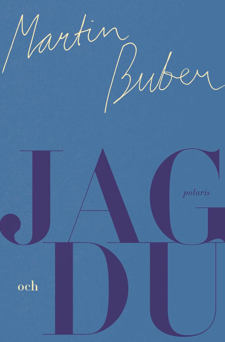 Martin Buber : Jag och du