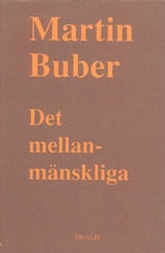 Martin Buber : Mellanmänskliga