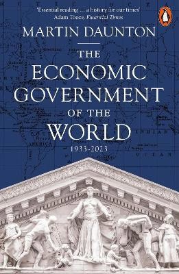Martin Daunton : The Economic Government of the World