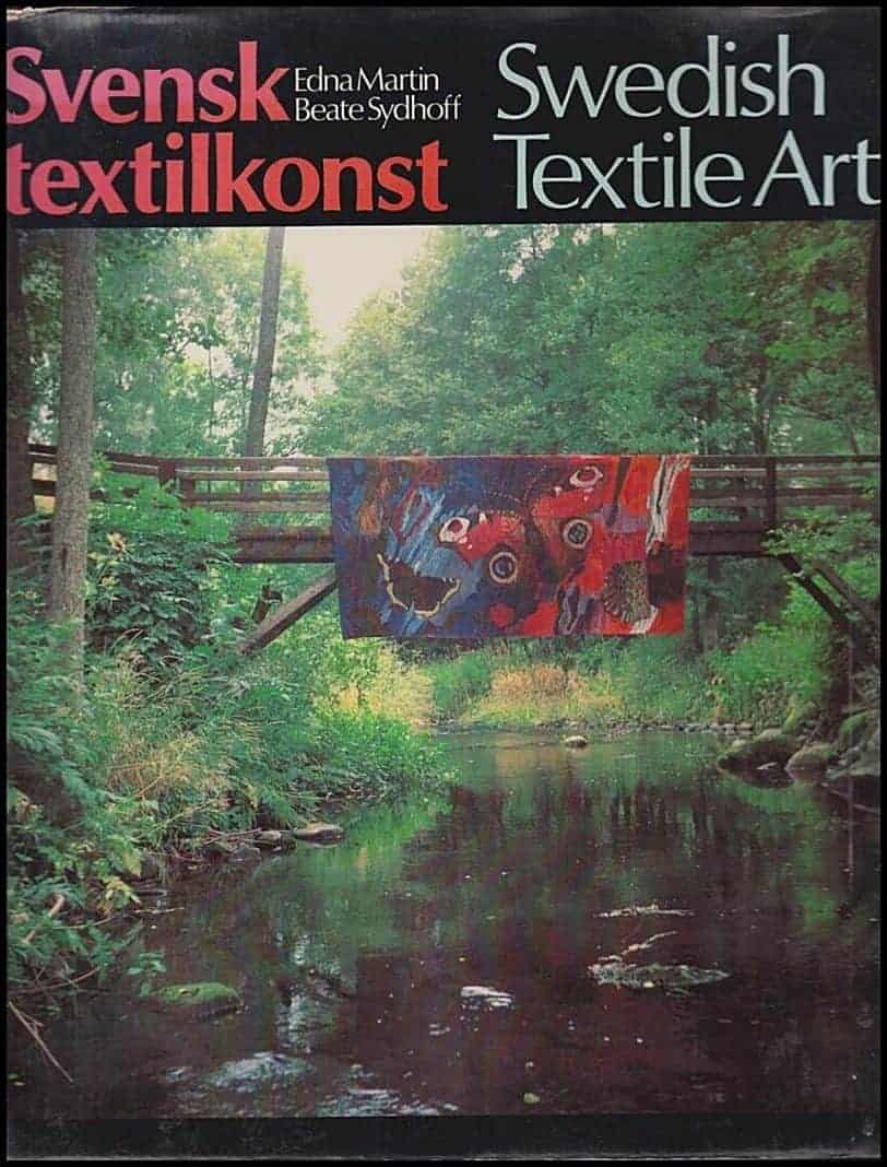 Martin, Edna ; Sydhoff, Beate : Svensk textilkonst