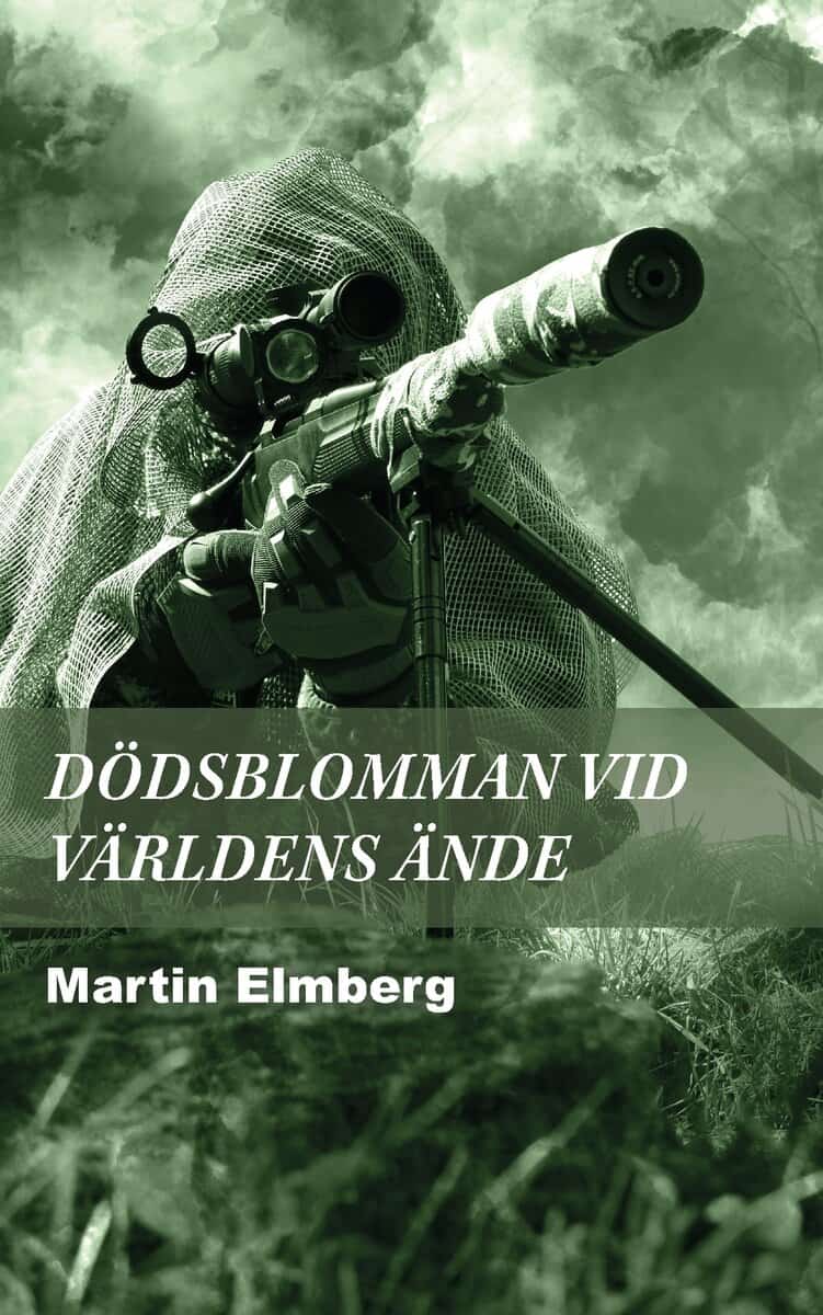 Martin Elmberg : Dödsblomman vid världens ände