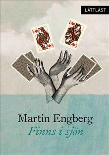 Martin Engberg : Finns i sjön
