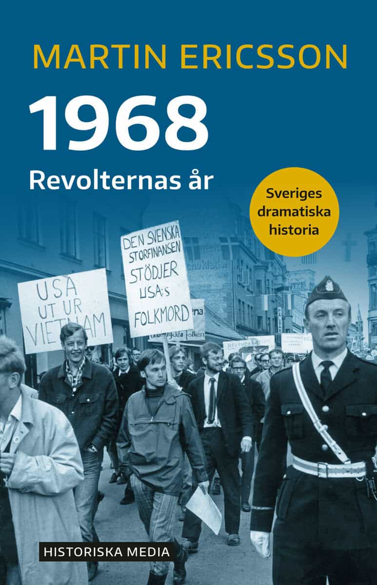 Martin Ericsson : 1968 : revolternas år