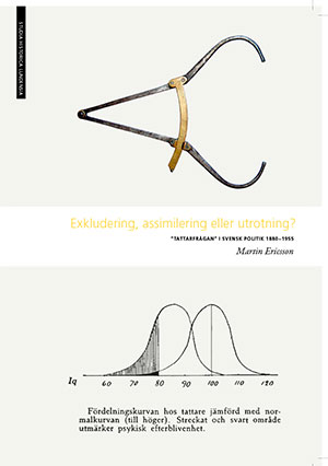 Martin Ericsson : Exkludering, assimilering eller utrotning?