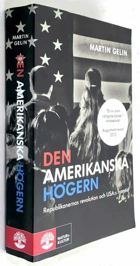 Martin Gelin : Den amerikanska högern