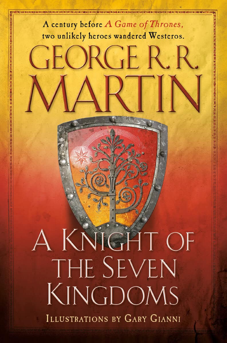 Martin, George R R ; Gianni, Gary : A Knight of the Seven Kingdoms