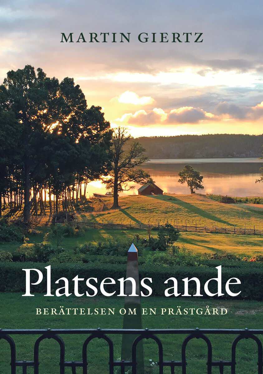 Martin Giertz : Platsens ande : Berättelsen om en prästgård