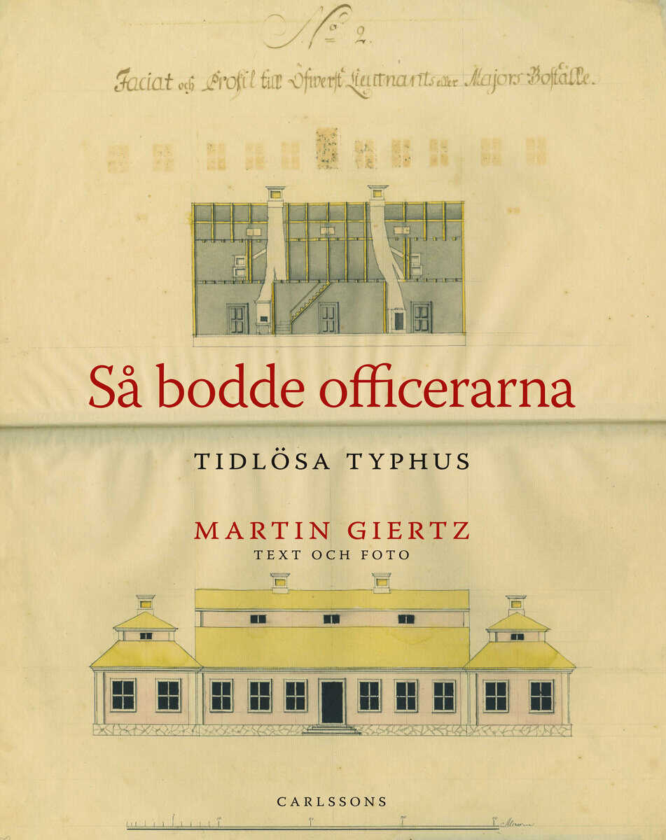 Martin Giertz : Så bodde officerarna
