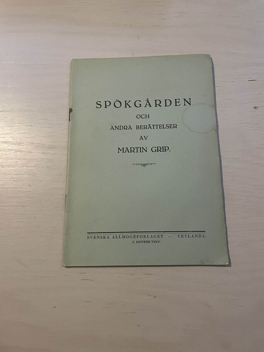Martin Grip : Spökgården och andra berättelser