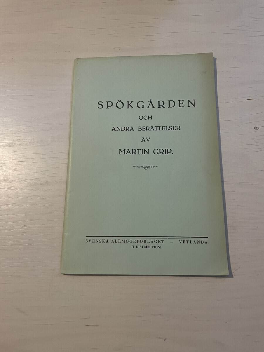 Martin Grip : Spökgården och andra berättelser