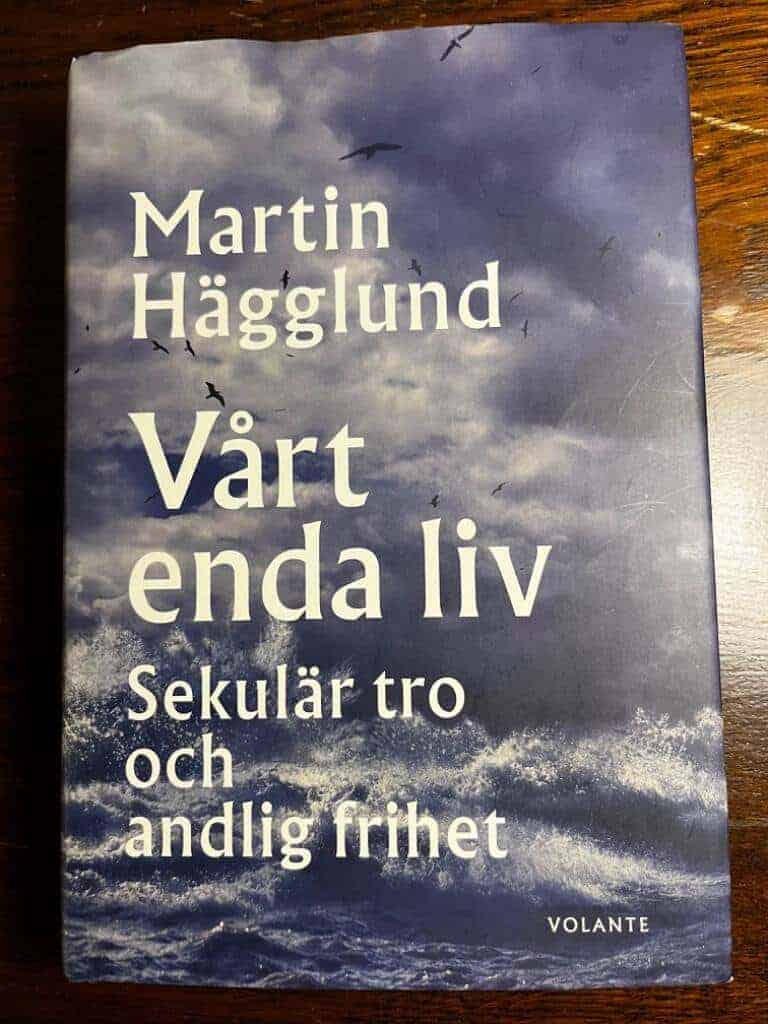 Martin Hägglund : Vårt enda liv