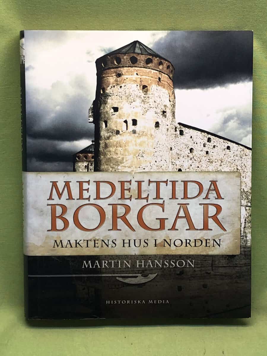 Martin Hansson : Medeltida borgar