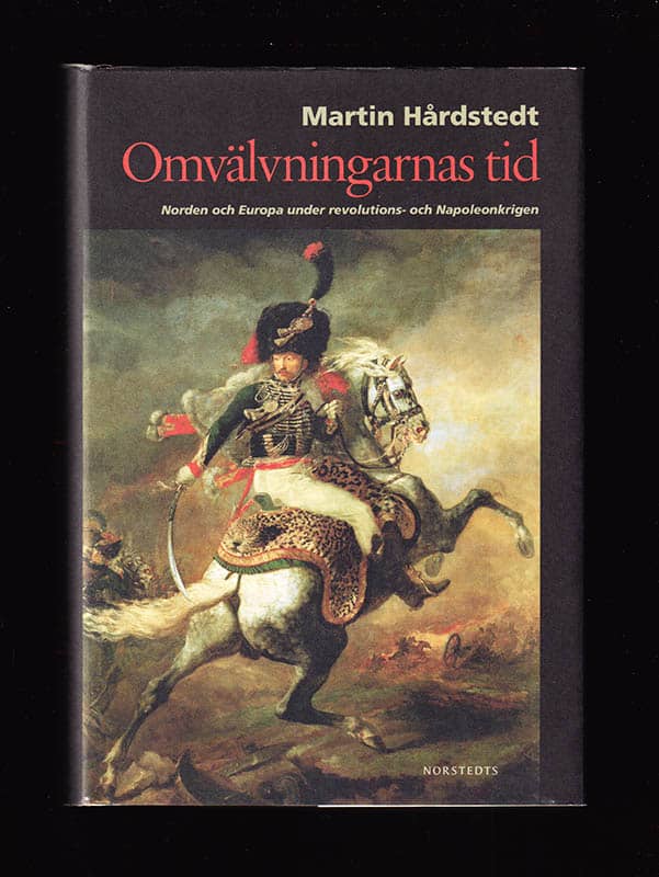 Martin Hårdstedt : Omvälvningarnas tid