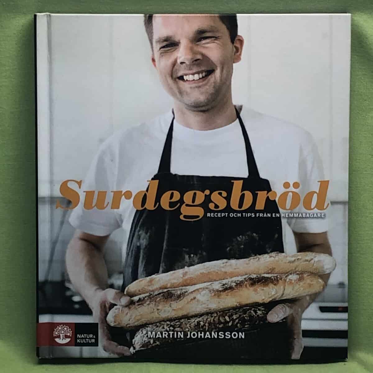 Martin Johansson : Surdegsbröd