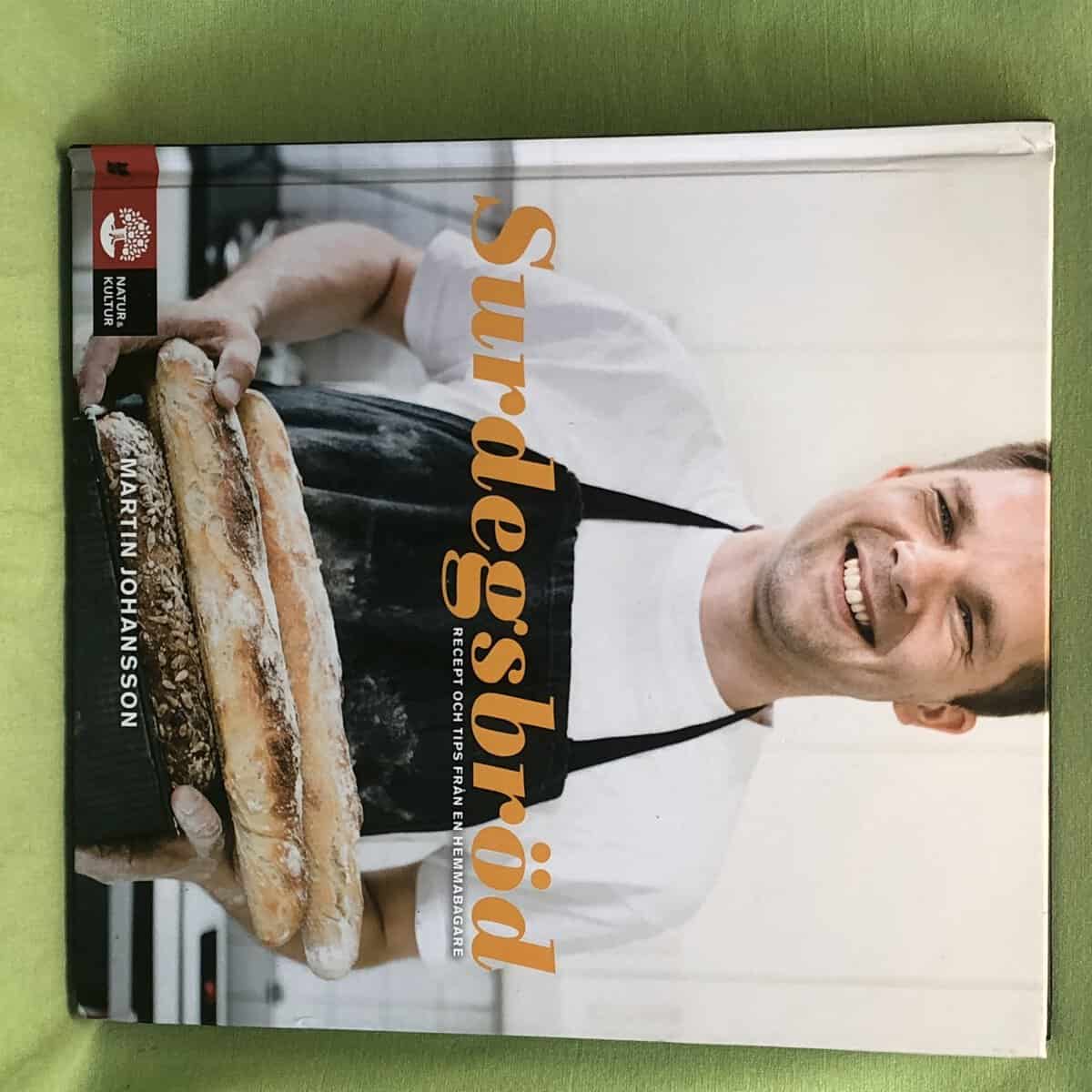 Martin Johansson : Surdegsbröd