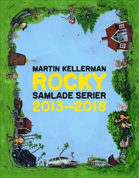 Martin Kellerman : Rocky : samlade serier 2013-2018