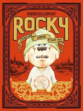 Martin Kellerman : Rocky - samlade serier 2008-2013
