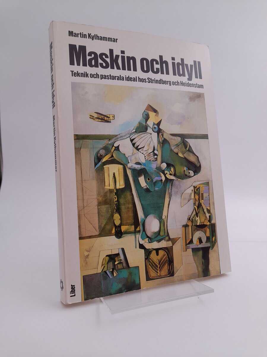 Martin Kylhammar : Maskin och idyll