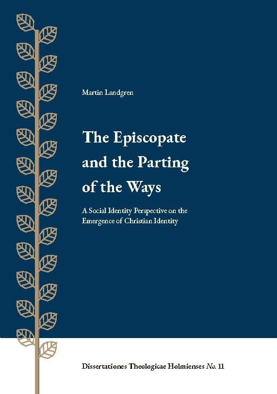 Martin Landgren : The episcopate and the parting of the ways : a social identity perspectiv