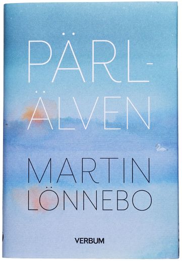 Martin Lönnebo : Pärlälven