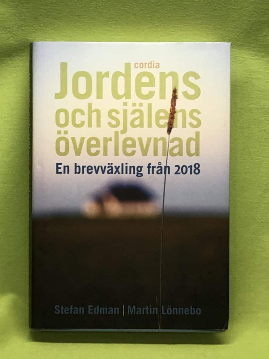Martin Lönnebo Stefan Edman : Jordens och själens överlevnad