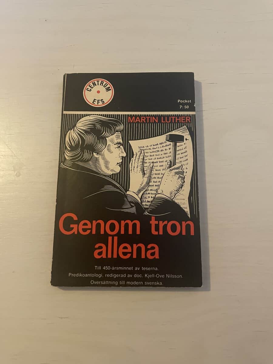 Martin Luther : Genom tron allena