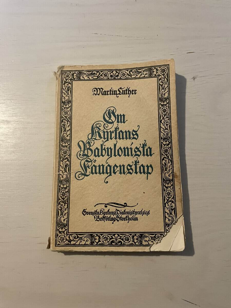 Martin Luther : Om kyrkans babyloniska fångenskap