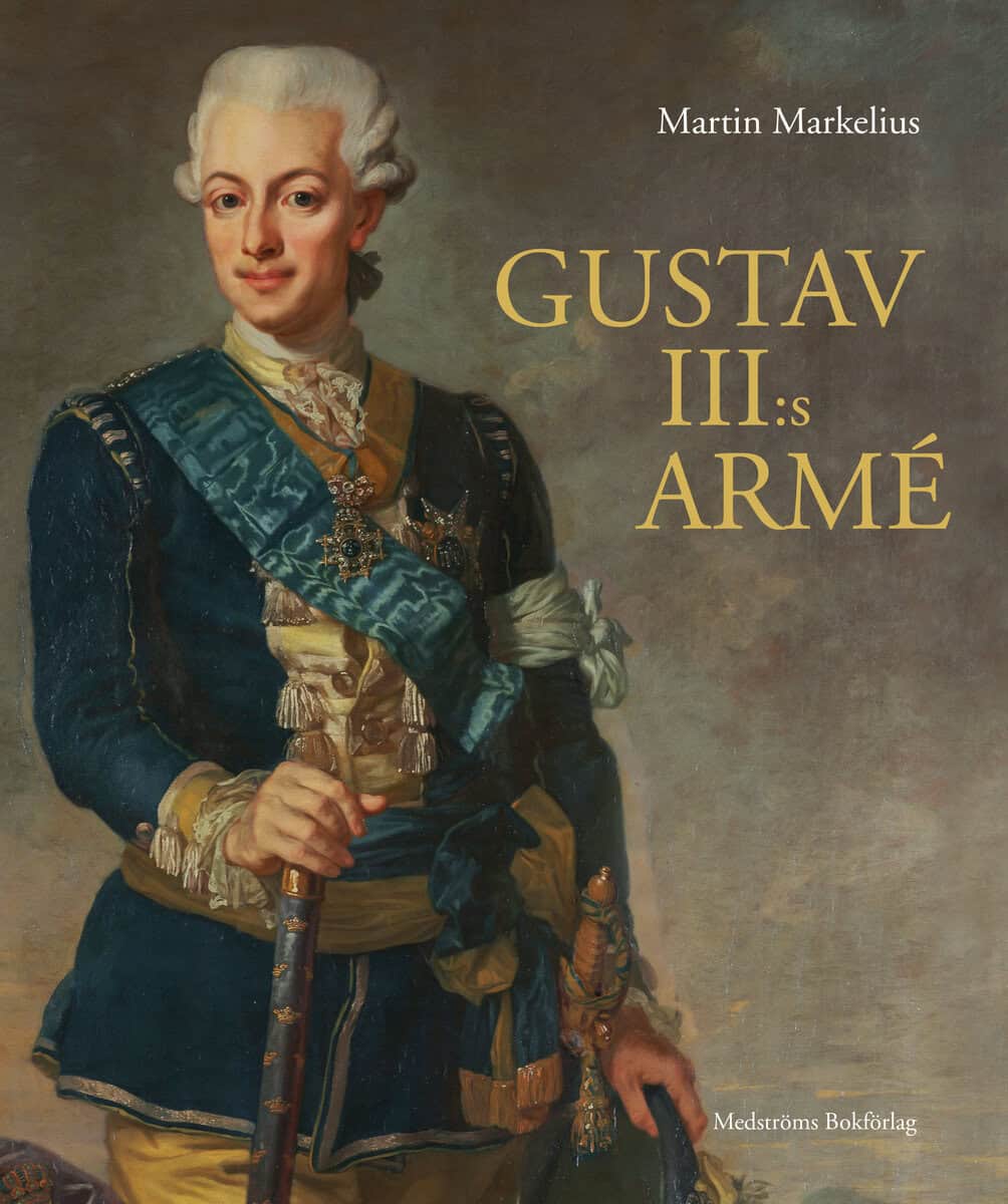 Martin Markelius : Gustav III:s armé