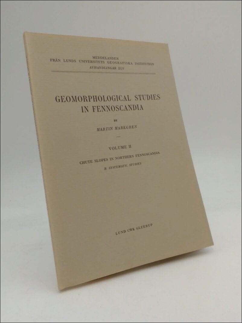 Martin Markgren : Geomorphological Studies in Fennoscandia