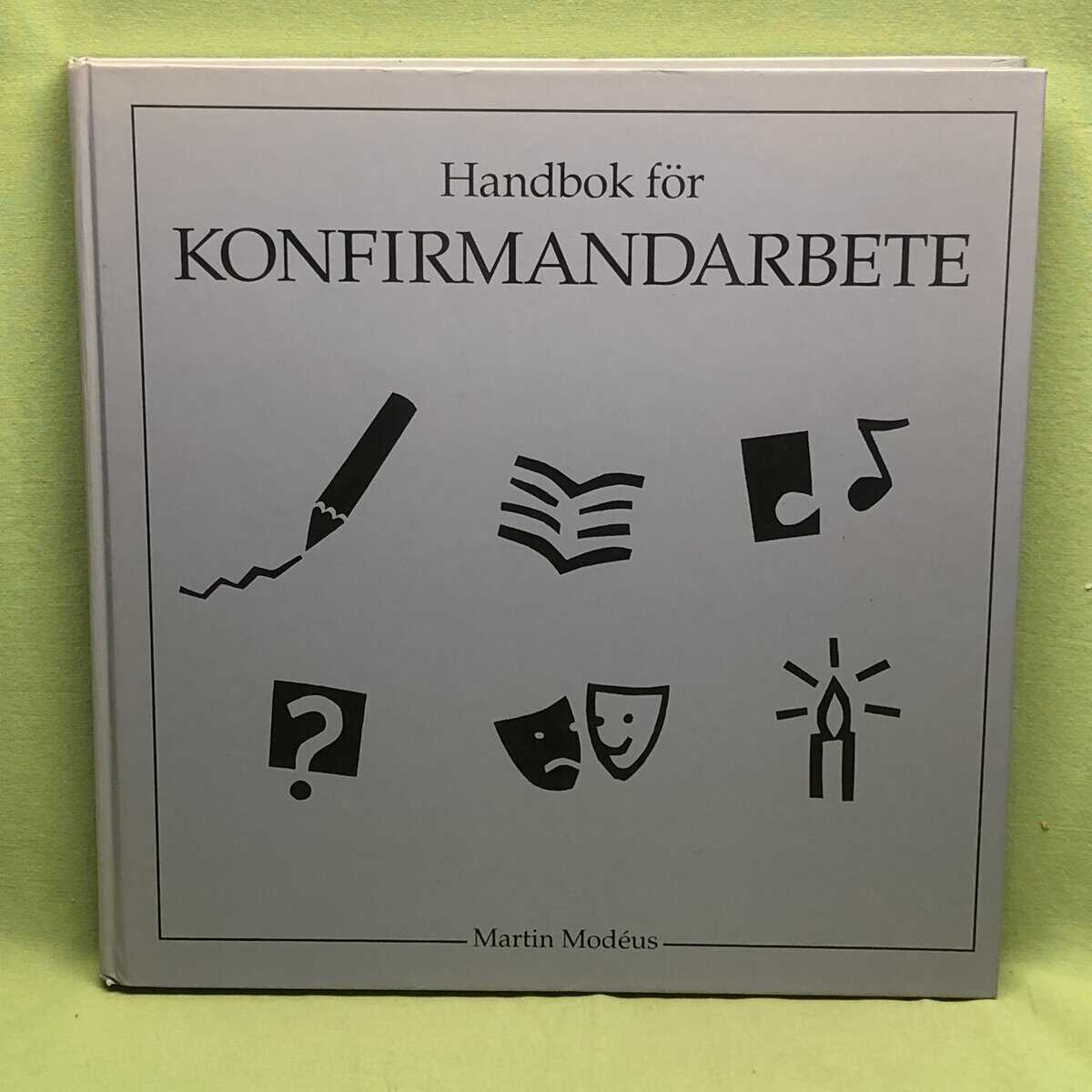 Martin Modéus : Handbok för konfirmandarbete