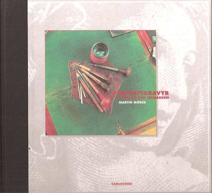 Martin Mörck : Porträttgravyr på sedlar och frimärken