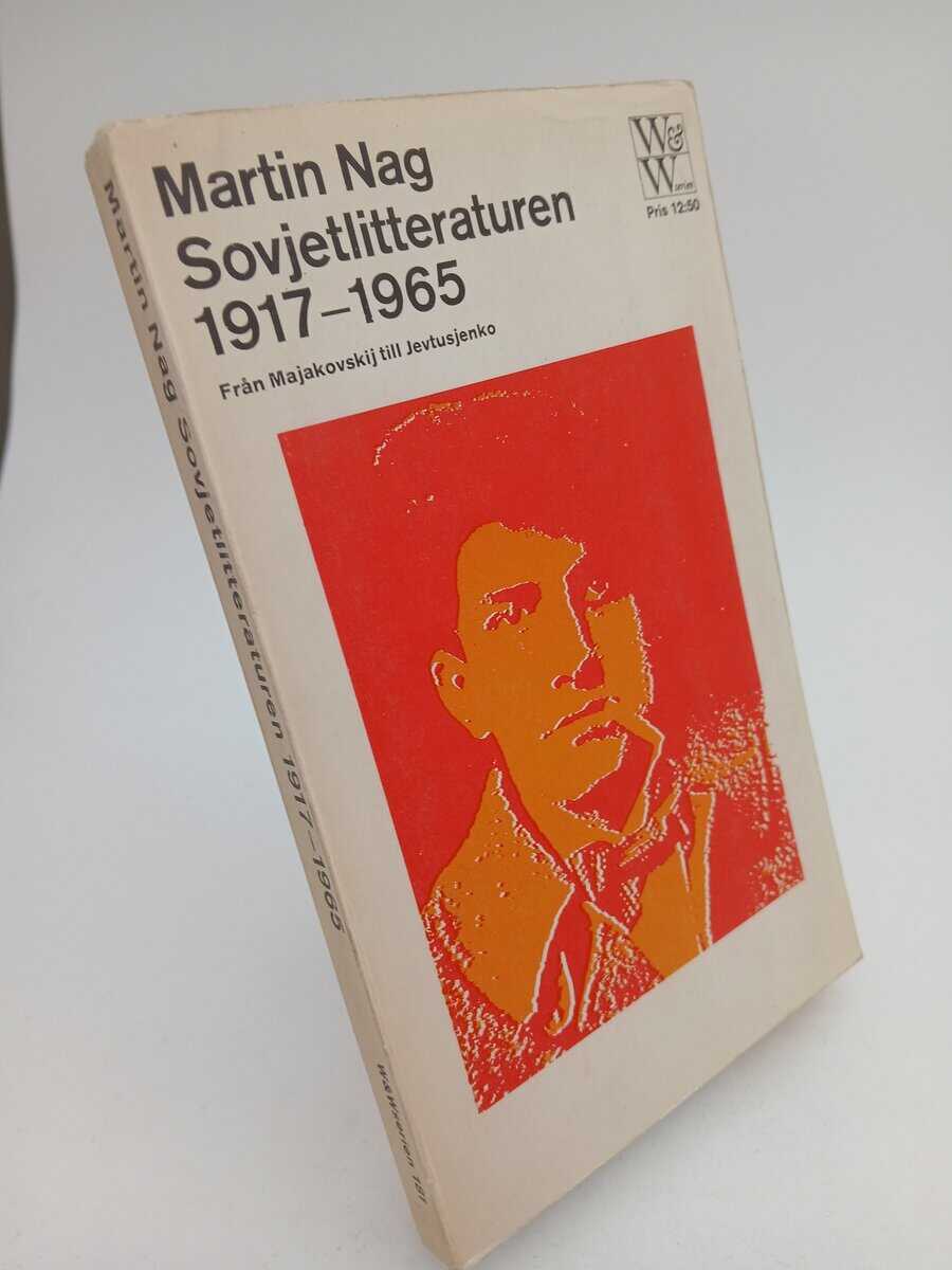Martin Nag : Sovjetlitteraturen 1917-1965
