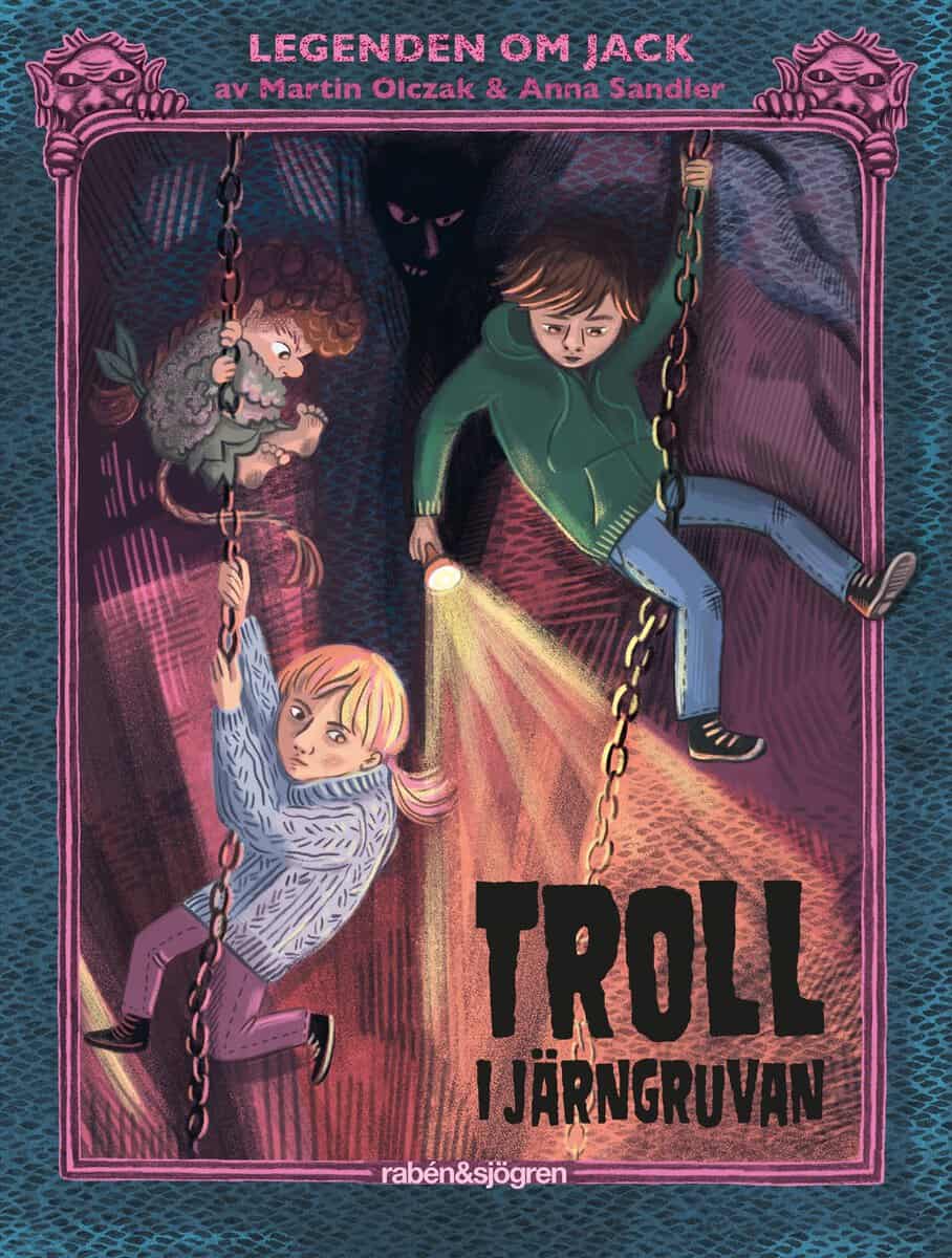 Martin Olczak : Troll i järngruvan