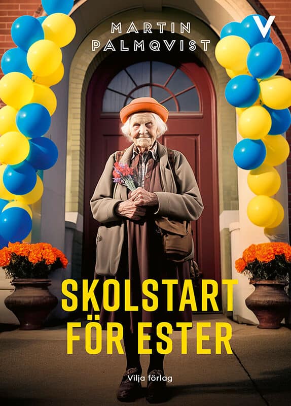 Martin Palmqvist : Skolstart för Ester