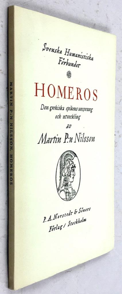 Martin P:n Nilsson : Homeros - Den grekiska epikens ursprung och utveckling