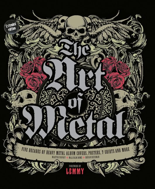 Martin Popoff - Malcolm Dome - Lemmy Kilmister : The Art Of Metal