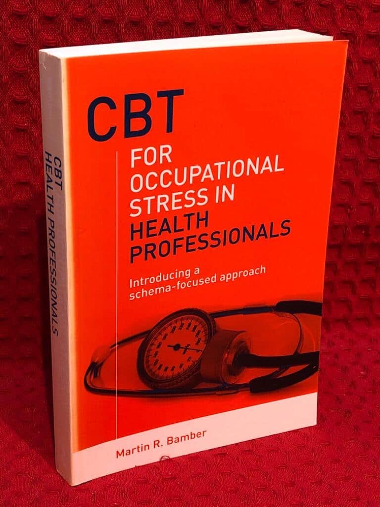 Martin R. Bamber : CBT for occupational stress in health professionals