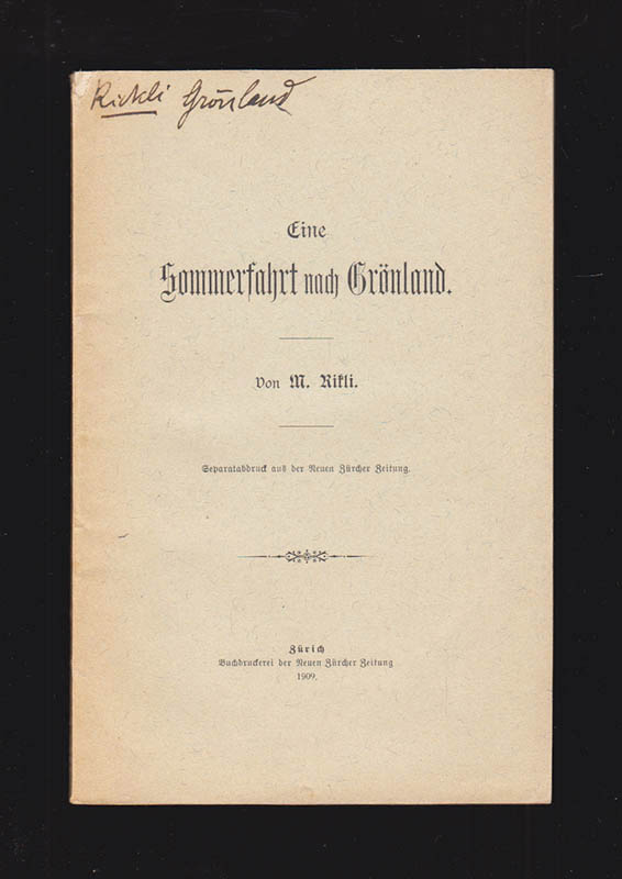 Martin Rikli : Eine Sommerfahrt nach Grönland