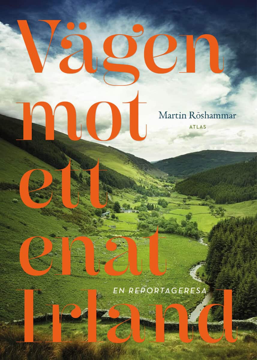 Martin Röshammar : Vägen mot ett enat Irland