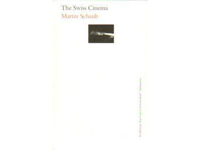 Martin Schaub : The Swiss cinema
