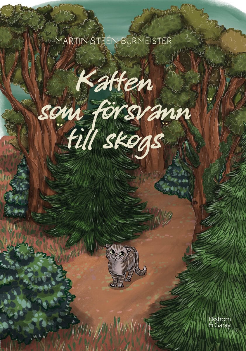 Martin Steén Burmeister : Katten som försvann till skogs