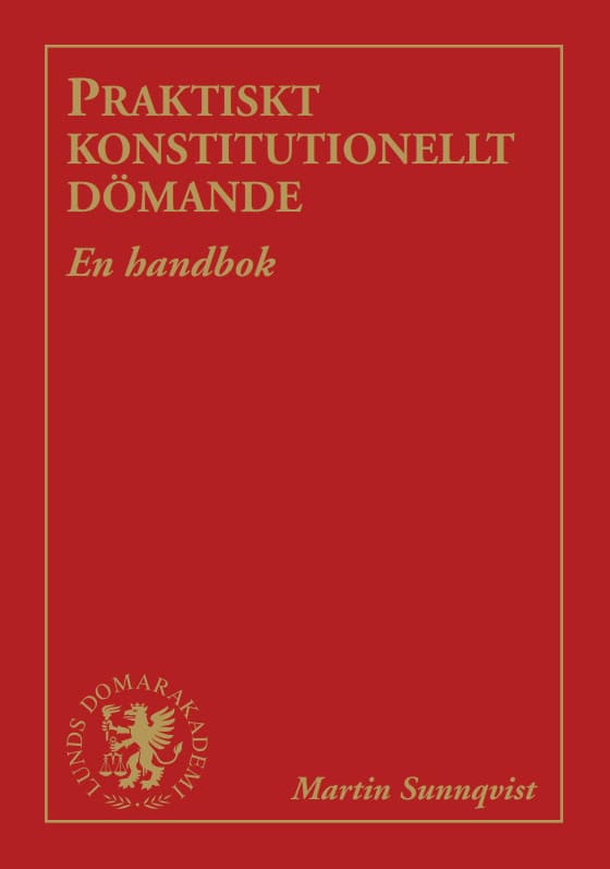 Martin Sunnqvist : Praktiskt konstitutionellt dömande