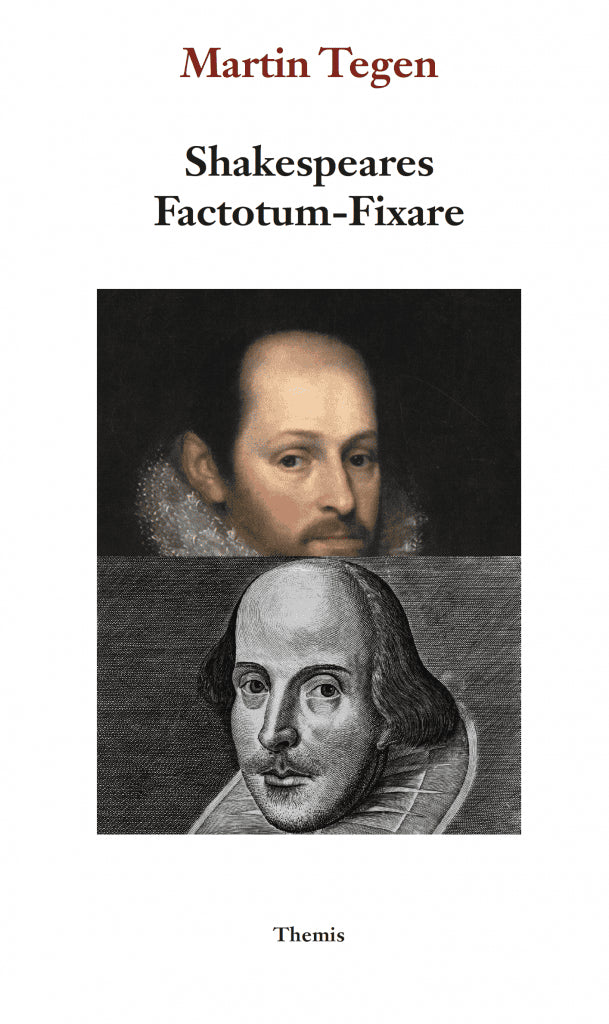 Martin Tegen : Shakespeares Factotum - Fixare
