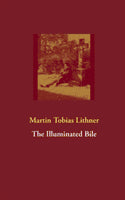 Martin Tobias Lithner : The Illuminated Bile