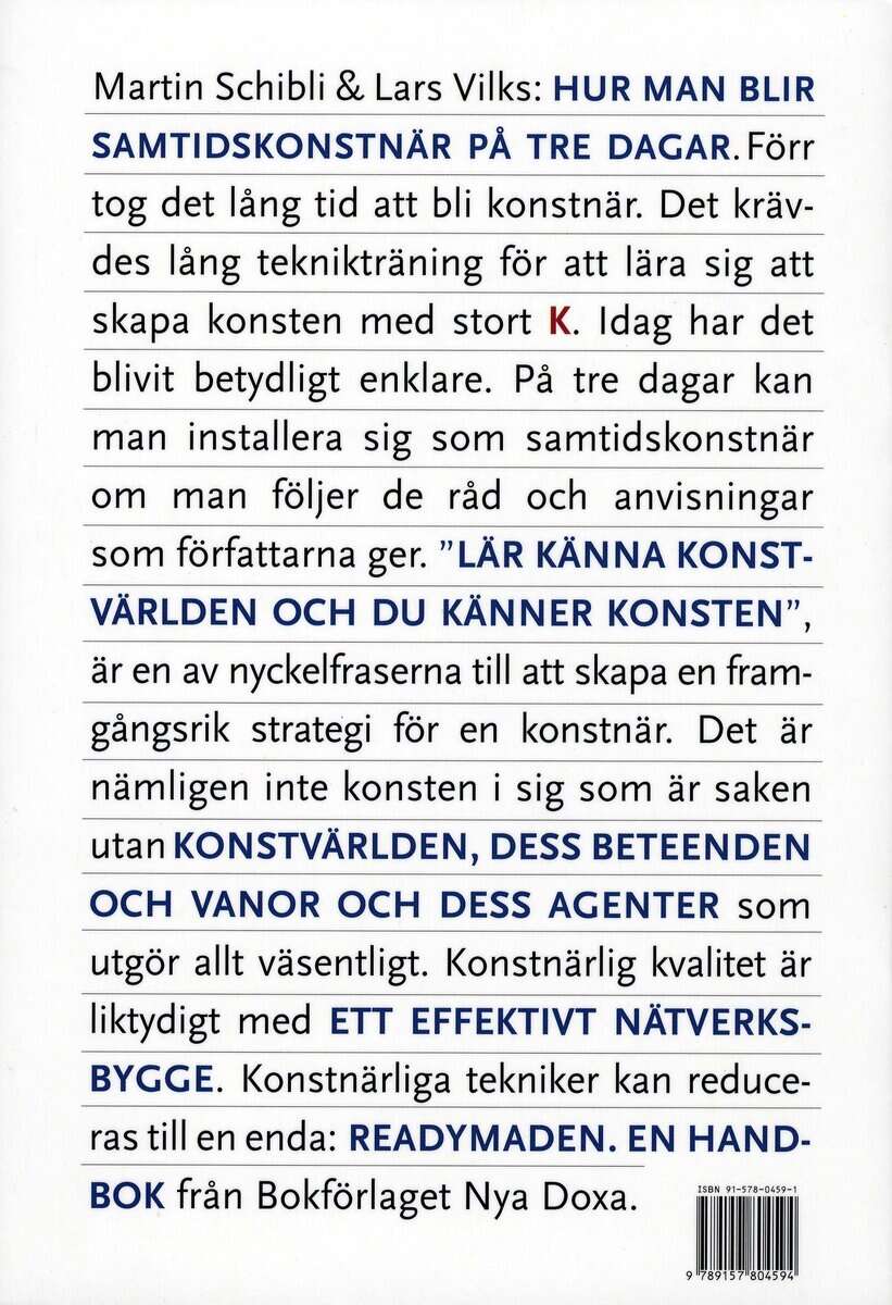 Schibli, Martin ; Vilks, Lars : Hur man blir samtidskonstnär på tre dagar : handbok med teori