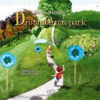 Martin Widmark : Drömmarnas park