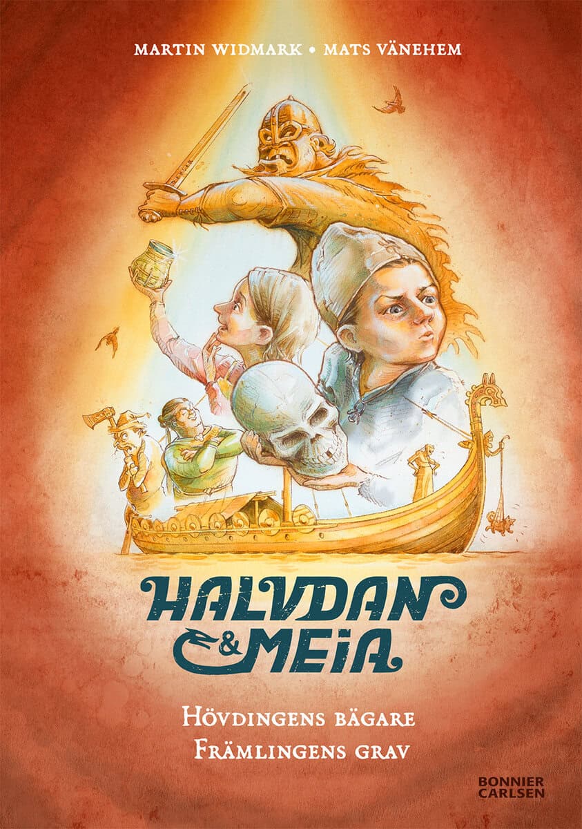 Martin Widmark : Halvdan och Meia. Hövdingens bägare och främlingens grav